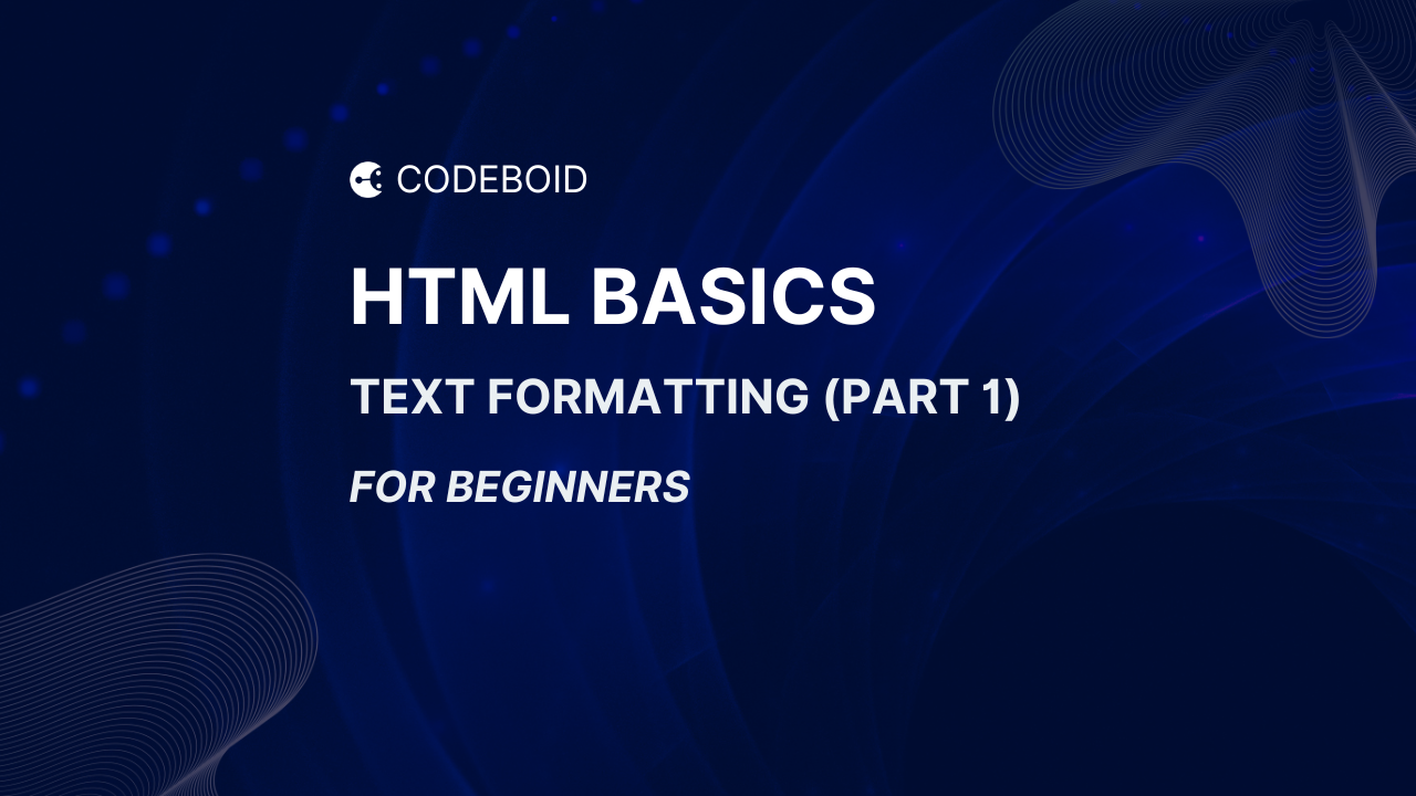HTML Text Formatting for Beginners: Bold, Italic & More (Part 1)